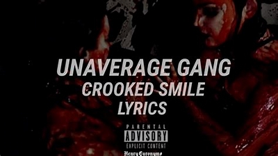 Unaverage Gang Crooked Smile [Prod. Vez]